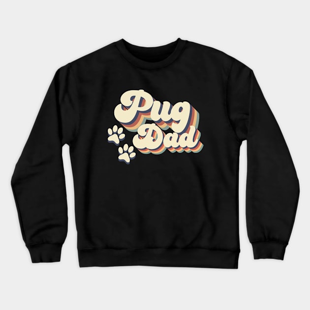 Pug Dad Gift For Lovers of Dogs Crewneck Sweatshirt by MerchAndrey